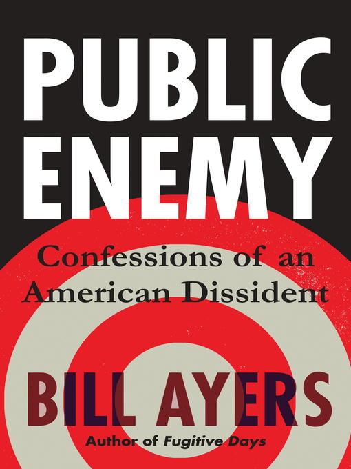Title details for Public Enemy by Bill Ayers - Wait list